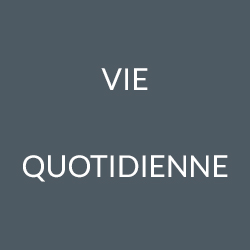 Vie quotidienne